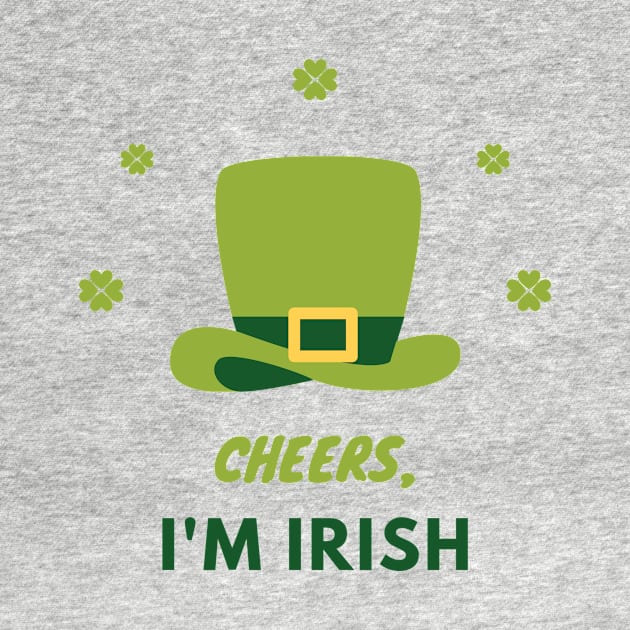 Cheers I'm Irish by The Gift Hub